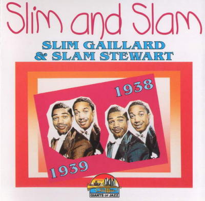 Slim & Slam, 1938-1939